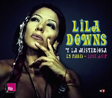 Lila Downs y La Misteriosa en Paris